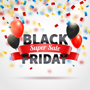 Black friday super sale background with colorful balloons and confetti realistic vector illustration. Black Friday Background