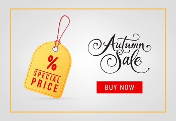 Autumn sale, buy now, special price lettering with tag. Autumn offer or sale advertising design. Handwritten and typed text, calligraphy. For leaflets, brochures, invitations, posters or banners.