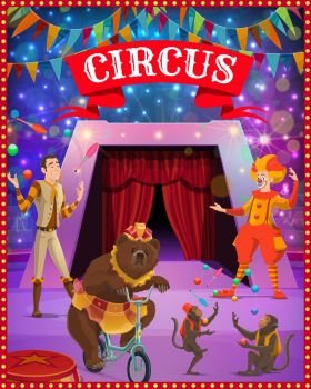 Circus show clown, juggler and trained animals. Vector cirque or carnival tent arena with performers, acrobat, bear and monkey with lights and festive bunting garland or flags. Circus tent arena, clown, juggler, bear, monkeys