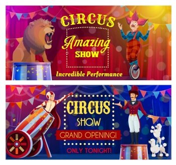 Circus performers of chapiteau carnival show cartoon vector. Clown acrobat, animal trainer and rocketman characters with lion, dogs and unicycle performing on circus top tent arena, invitation design. Circus performers of chapiteau carnival show