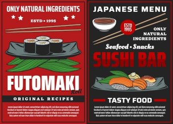 Sushi posters Japanese cuisine food futomaki rolls, Asian restaurant vector menu. Japanese sushi bar traditional seafood sushi and bento lunch, salmon and tuna rolls, rice and soy sauce. Sushi posters Japanese cuisine food futomaki rolls