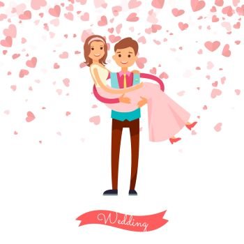 Wedding of man and woman, marriage day. Groom holding bride on hands, newlywed couple isolated on white background with hearts, vector greeting card. Wedding of Groom and Bride, Marriage Day Vector