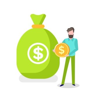 Person with money vector, male holding coin made of gold, dollar currency of America, economy and investment businessman with wages salary flat style. Male with Bag of Money, Investing Person Vector