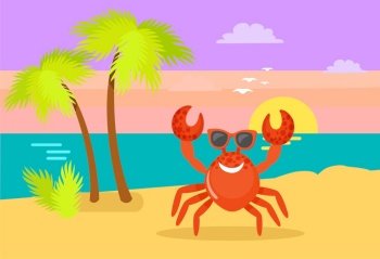 Seascape, palm tree with foliage vector. Crab wearing glasses, hawaiian vacation tropical view. Coast and sun, holidays and relaxation on beach, summer rest. Summer Vacation, Red Crab Character and Seascape