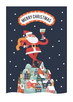 Santa toasting a wine glasses. Snow falls quietly. A small cozy snow covered town at night. New year and Christmas. Vector christmas card.. Santa toasting a wine glasses. A small cozy snow covered town. New year and Christmas. Vector christmas card.