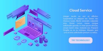 Cloud service concept banner. Isometric illustration of cloud service vector concept banner for web design. Cloud service concept banner, isometric style