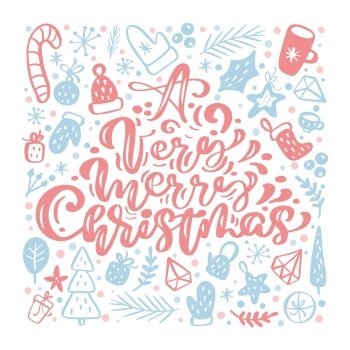 A Very Merry Christmas calligraphic lettering hand written vector text. Greeting card design with xmas elements. Modern winter season postcard, brochure, wall art design.. A Very Merry Christmas calligraphic lettering hand written vector text. Greeting card design with xmas elements. Modern winter season postcard, brochure, wall art design