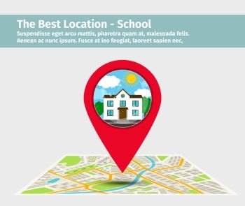 The best location school. Point on the map with building, vector illustration. The best location school