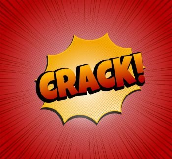 Crack comic bubble text. Pop-art style. halftone effects and radial background