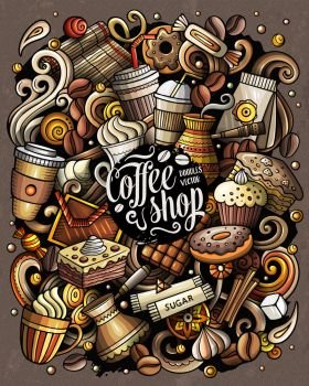 Cafe hand drawn vector doodles illustration. Coffee poster design. Drink and food elements and objects cartoon background. Bright colors funny picture. Coffee funny hand drawn vector doodles illustration.