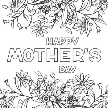 Happy Mother’s Day coloring page for adult coloring book. Black and white vector illustration. Isolated on white background. Happy Mother’s Day Coloring Page