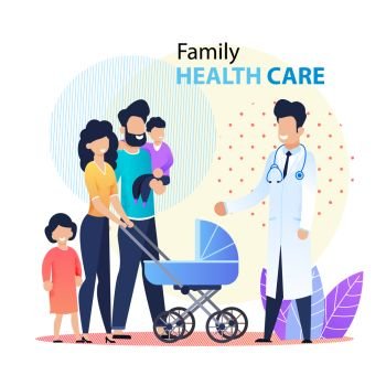 Professional Family Healthcare Promotion Banner. Doctor in White Coat with Stethoscope Greeting Married Couple with Preschool Children and Newborn in Pram. Vector Cartoon Flat Illustration. Professional Family Healthcare Promotion Banner