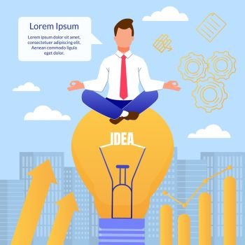 Cartoon Man Think Meditating on Huge Light Bulb. Businessman, Office Worker, Executive Manager Brainstorming, Thinking and Creating Idea, Searching Solution. Flat Design. Vector Metaphor Illustration. Cartoon Man Think in Meditating Pose on Light Bulb
