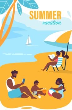 Bright Poster Inscription Summer Vacation Cartoon. Parents With Children Relax On Beach. Father Sits In Sand With Children. Woman Sunbathes On Lounger. Beautiful Sea View. Vector Illustration.. Bright Poster Inscription Summer Vacation Cartoon.