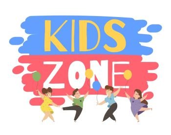 Children Playing on Playground Dancing and Jumping with Colorful Balloons in Kids Zone Place for Games. Amusement Park Advertising Creative Typography and Characters Cartoon Flat Vector Illustration. Children Playing on Playground in Kids Zone Place