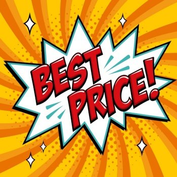 Best price - Comic book style word on a yellow background. Best price comic text speech bubble. Banner in pop art comic style. Color summer banner in pop art style Ideal for web. Decorative background with bomb explosive. Vector illustration.. Best price - Comic book style word on a yellow background. Best price comic text speech bubble. Banner in pop art comic style. Color summer banner in pop art style Ideal for web. Decorative background with bomb explosive.