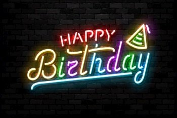 Vector realistic isolated neon sign of Happy Birthday logo for decoration and covering on the wall background. Concept of invitation and celebration.