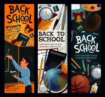 Back to school banners with student at blackboard and stationery for studying. Geometry and geography classes, textbook and eyesight glasses, globe and calculator, basketball and baseball glove vector. Back to school education banners with stationery