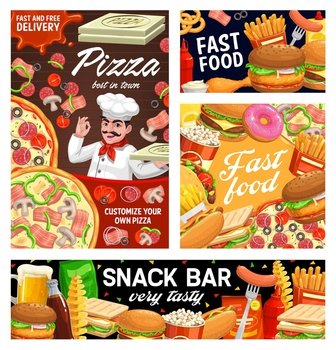 Fast food burgers, sandwiches, pizza and hot dog menu, vector banners, posters. Fastfood snacks bar and pizzeria delivery, popcorn and Mexican tacos with donuts deserts, soda and coffee drinks. Fast food burgers, sandwiches, pizza and hot dog