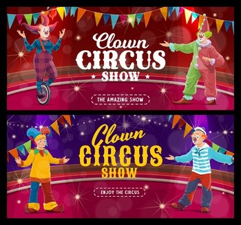 Shapito circus cartoon clowns and jesters, vector artists or performers on big top arena. Carnival show grand opening banners. Funsters in bright costumes perform on scene with backstage and garlands. Shapito circus cartoon clowns and jesters banners