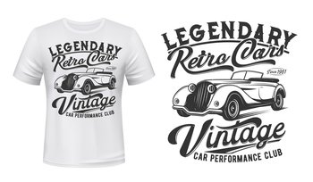Vintage cars club t-shirt vector print. Retro cabriolet coupe or limousine, old roadster illustration and typography. Classic sport vehicles owners club clothing print mockup. Vintage cars club t-shirt vector print template