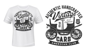 Vintage vehicles club t-shirt vector print. Antique steam powered vehicle or old electric automobile illustration and typography. Vintage american cars fan club apparel design mockup. Vintage cars club t-shirt vector print template