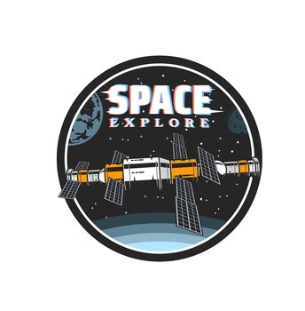Space explore, orbital station or spaceship in galaxy discovery, vector icon. Orbital space station or shuttle with modules and antenna on earth orbit, telecommunication and exploration technology. Orbital station, space exploration, galaxy shuttle