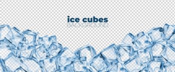 Realistic ice cubes background, crystal ice blocks. Frozen crystal 3d backdrop or banner, cocktail icecube translucent piece realistic vector background or wallpaper. Frozen water cool cube 3d cover. Realistic ice cubes background, crystal ice blocks