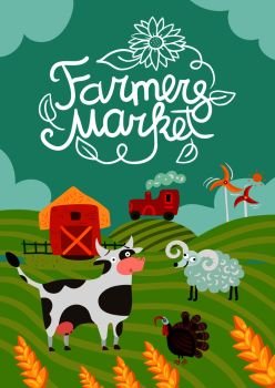 Farmers market poster with calligraphic lettering, tractor and windmills, barn, home animals on fields background vector illustration . Farmers Market Poster
