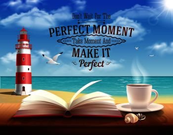 Perfect moment quotes with motivating words ocean and lighthouse realistic vector illustration. Perfect Moment Quotes 