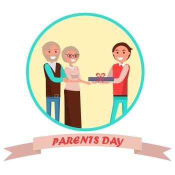 Parents` Day banner in round frame with colorful inscription beneath. Vector illustration of cheerful son giving his middle-aged mother and father present. Parents’ Day Banner with Colorful Inscription