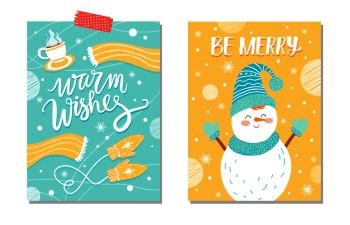 Warm wishes be merry card with knitted mittens surrounded by snowflakes, snowman dressed in woolen scarf and hat. Vector illustration for winter holidays. Warm Wishes Be Merry Card Vector Illustration