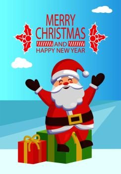Merry Christmas and Happy New Year inscription with mistletoe, poster Santa Claus sitting on gift boxes on winter landscape vector illustration. Merry Christmas and Happy New Year Santa Gift Box