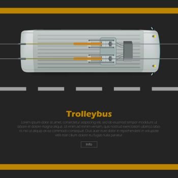 Trolleybus on road conceptual web banner. Trolleybus goes on street flat vector illustration. Modern urban transport and city traffic concept. For ecological transport company landing page design