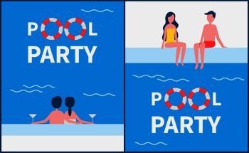 Pool party posters with text set. Romantic couples with alcohol drinking by basin enjoying time spent together. People wearing swimming suits vector. Pool Party Posters Text Set Vector Illustration