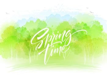 Watercolor landscape background with Spring time lettering. Vector illustration EPS10. Watercolor landscape background with Spring time lettering. Vector illustration