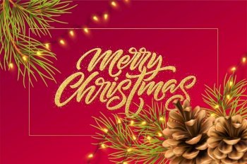 Christmas background with pine branches and cone, luminous garland and golden glitter inscription Merry Christmas. Vector illustration EPS10. Christmas background with pine branches and cone, luminous garland and golden glitter inscription Merry Christmas. Vector illustration