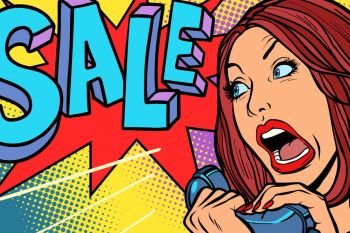 Sale, shopping season. Woman screams in phone. Comic cartoon pop art retro vector drawing. Sale, shopping season. Woman screams in phone