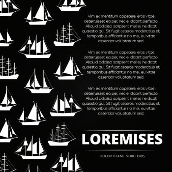 Sailboats poster design - chalkbard background with ships. Vector illustration. Sailboats poster design
