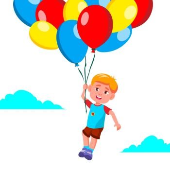 Happy Child Boy Flying In The Sky On Balloons Vector. Isolated Illustration. Happy Child Boy Flying In The Sky On Balloons Vector. Illustration