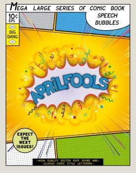 April fools. Explosion in comic style with lettering and realistic puffs smoke. 3D vector pop art speech bubble. Series comics speech bubble