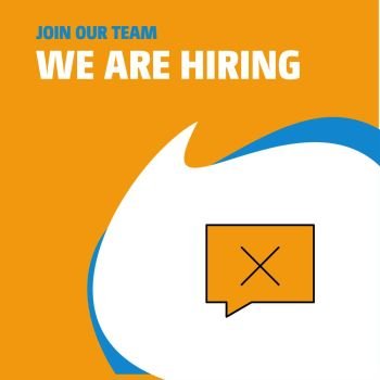 Join Our Team. Busienss Company Message not sent We Are Hiring Poster Callout Design. Vector background
