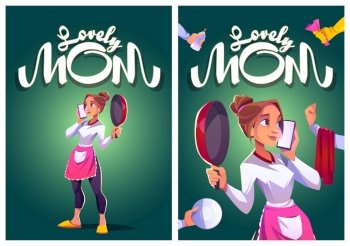Lovely mom cartoon posters, young housewife in kitchen apron speaking by smartphone with cooking pan, towel, plate and spray in hands, beautiful multitasking young woman household, Vector illustration. Lovely mom cartoon posters, housewife multitasking