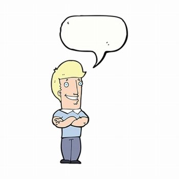 cartoon man with folded arms grinning with speech bubble