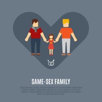 Nontraditional family open sex orientation gay fathers parenting child girl poster with heart pictogram abstract vector illustration