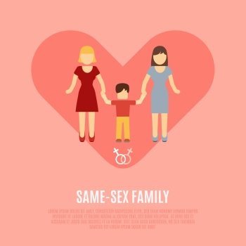 Nontraditional family open sex orientation lesbian mothers parenting male child poster with heart symbol abstract vector illustration