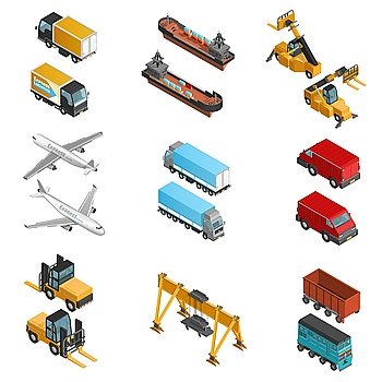 Cargo Transport Isometric Icons Set. Isometric icons set of air land and water cargo transport vehicles with different loading machines isolated vector illustration