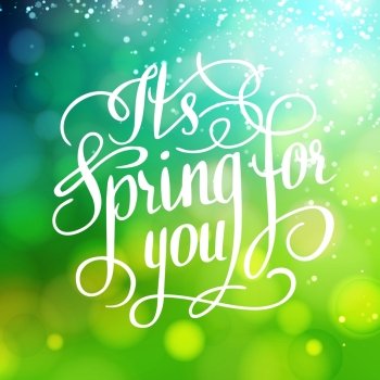 Spring for you. Lettering text. Abstract background. Typographic design. Vector illustration.