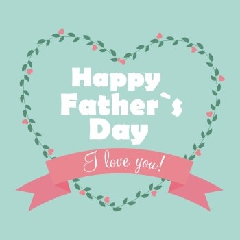Happy Father Day Poster Card Vector Illustration EPS10. Happy Father Day Poster Card Vector Illustration