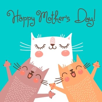 Sweet card for Mothers Day with cats. Vector illustration.